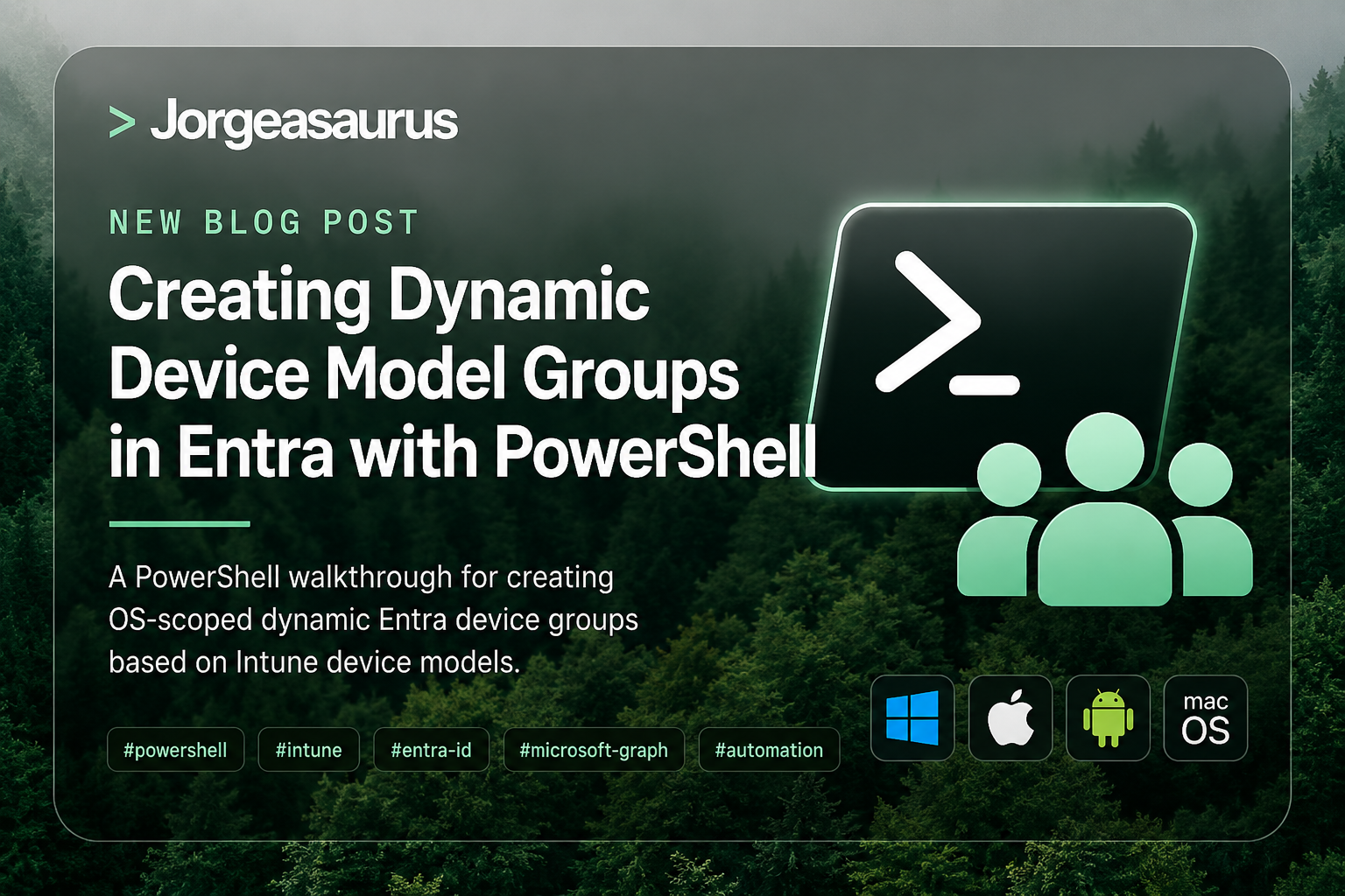 Powershell Model Creating Dynamic Device Model Groups in Entra with PowerShell ...